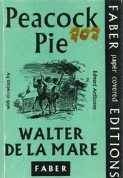 Peacock Pie (Walter De La Mare; Illus. by Edward Ardizzone)