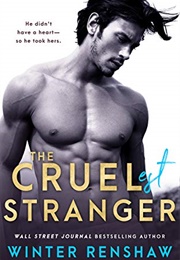 The Cruelest Stranger (Winter Renshaw)