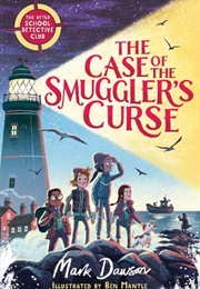 The Case of the Smuggler's Curse (Mark Dawson)