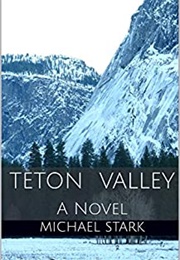 Teton Valley (Michael Stark)