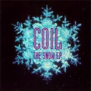 The Snow - Coil