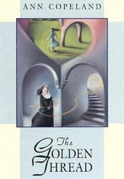 The Golden Thread (Ann Copeland)