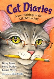 Cat Diaries: Secret Writings of the MEOW Society (Betsy Byars)