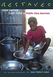 Restavec: From Haitian Slave Child to Middle-Class American (Jean-Robert Cadet)