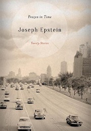 Frozen in Time (Joseph Epstein)