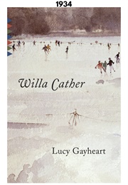 Lucy Gayheart (1934) (Willa Cather)