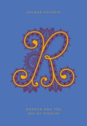 Haroun and the Sea of Stories (Salman Rushdie)