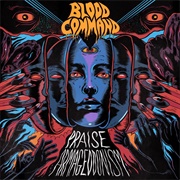 Blood Command - Praise Armageddonism