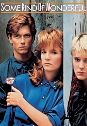 Some Kind of Wonderful (1987)