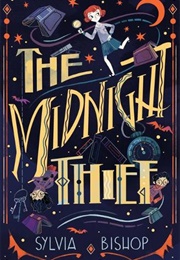 The Midnight Thief (Sylvia Bishop)
