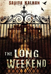 The Long Weekend (Savita Kalhan)