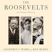 The Roosevelts: An Intimate History