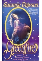 Greenfire (Saranne Dawson)