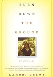 Burn Down the Ground (Kambri Crews)