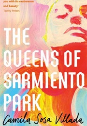 The Queens of Sarmiento Park (Camila Sosa Villada)