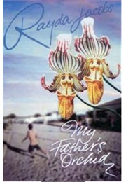 My Father's Orchid (Rayda Jacobs)