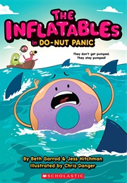 The Inflatables Vol. 3: Do-Nut Panic! (Beth Garrod)