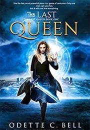 The Last Queen (Odette C. Bell)