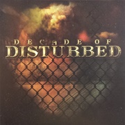 Disturbed- Decade of Disturbed