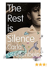 The Rest Is Silence (Carla Guclenbein)