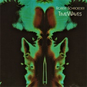 Robert Schroeder - Time Waves