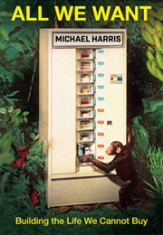 All We Want (Michael John Harris)