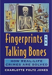 Fingerprints and Talking Bones (Charlotte Foltz Jones)