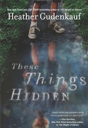 These Things Hidden (Heather Gudenkauf)