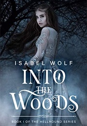 Into the Woods (Isabel Wolf)