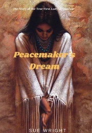 Peacemaker's Dream (Sue Wright)