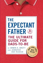 The Expectant Father (Armin A. Brott)