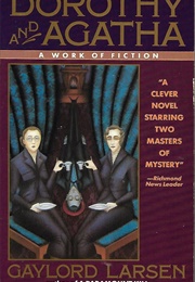 Dorothy and Agatha (Gaylord Larsen)