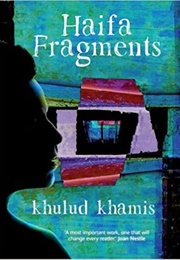 Haifa Fragments (Khulud Khamis)