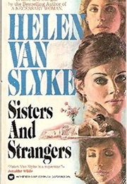 Sisters and Strangers (Helen Van Slyke)