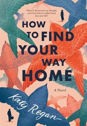 How to Find Your Way Home (Katy Regan)