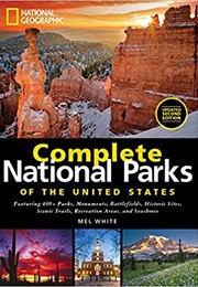 National Geographic Complete National Parks of the United States (National Geographic)
