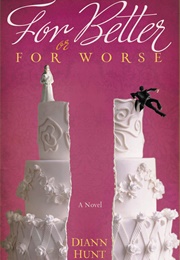 For Better or for Worse (Diann Hunt)