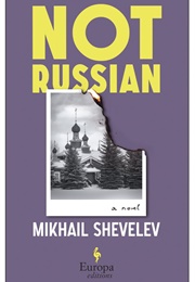 Not Russian (Mikhail Shevelev)