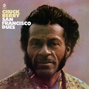 Chuck Berry - San Francisco Dues