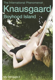 My Struggle 3 - Boyhood Island (Karl Ove Knausgaard)