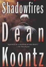 Shadowfires (Dean Koontz)