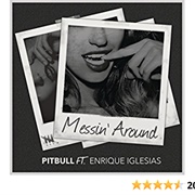 Messin' Around - Pitbull, Enrique Iglesias