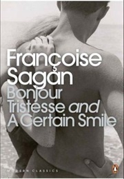 Bonjour Tristesse & a Certain Smile (Francoise Sagan)