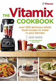 The Vitamix Cookbook (Jodi Berg)