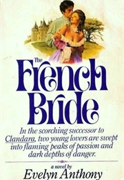 The French Bride (Evelyn Anthony)