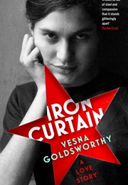 Iron Curtain: A Love Story (Vesna Goldsworthy)