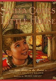 Santa Comes to Little House (Laura Ingalls Wilder, Renée Graef)