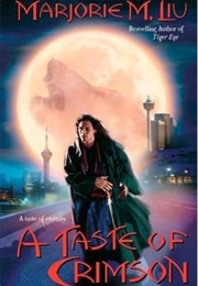 A Taste of Crimson (Marjorie M. Liu)