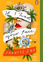 If I Had Your Face (Frances Cha)