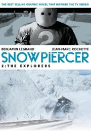 Snowpiercer Volume 2: The Explorers (Legrand, Benjamin)